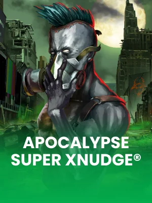 Apocalypse Super XNudge®